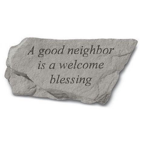 A Good Neighbor Is A Welcome Blessing All Weatherproof Cast Stone - 707509759209 - 75920