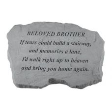 Beloved Brother - If Tears Could Build.. All Weatherproof Cast Stone