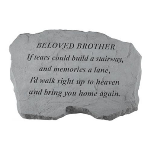 Beloved Brother - If Tears Could Build.. All Weatherproof Cast Stone - 707509976200 - 97620