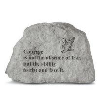 Courage Is Not The Absence  w/Eagle All Weatherproof Cast Stone