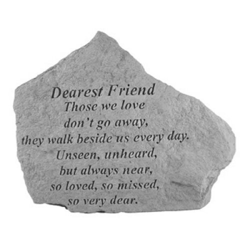 Dearest Friend Those We Love Don t Go Away... Weatherproof Cast Stone - 707509156206 - 15620