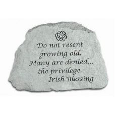 Do Not Resent Growing Old... All Weatherproof Cast Stone