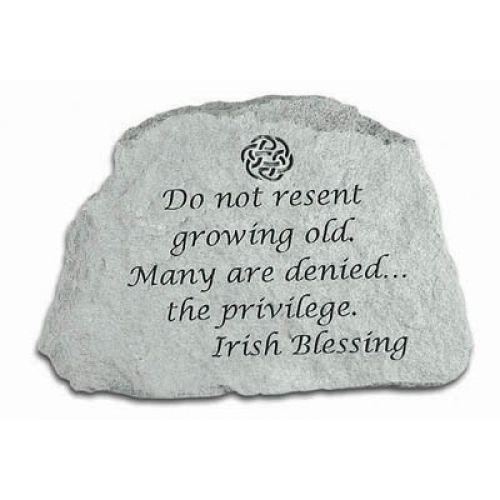 Do Not Resent Growing Old... All Weatherproof Cast Stone - 707509474201 - 47420