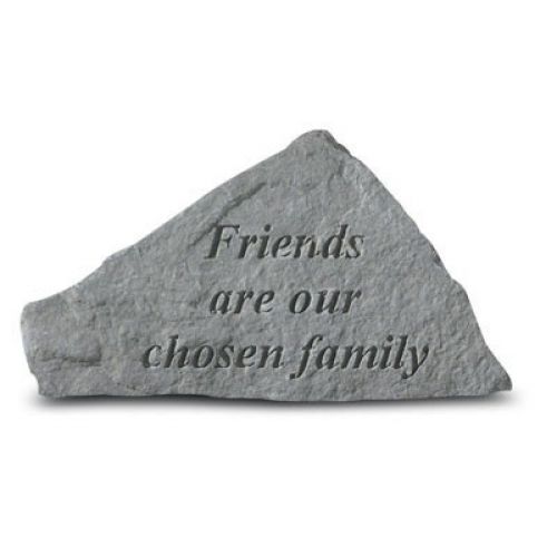 Friends Are Our Chosen Family All Weatherproof Cast Stone - 707509715205 - 71520