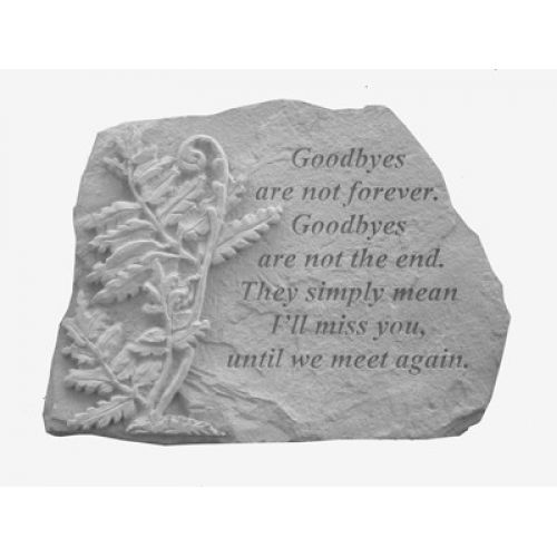 Goodbyes Are Not... w/Fern All Weatherproof Cast Stone - 707509070335 - 07033