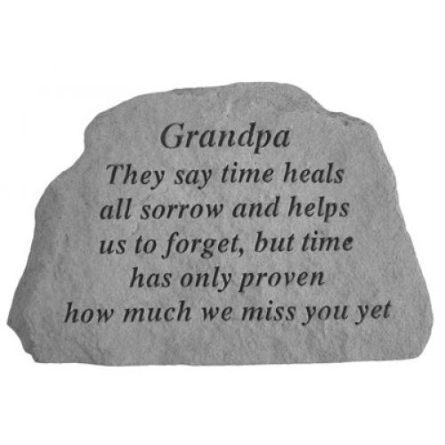 Grandpa They Say Time Heals... All Weatherproof Cast Stone - 707509174200 - 17420