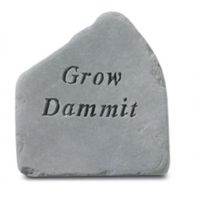 Grow Dammit All Weatherproof Cast Stone
