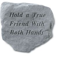 Hold A True Friend With Both Hands All Weatherproof Cast Stone