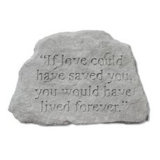 If Love Could Have Saved You... Decorative Weatherproof Cast Stone
