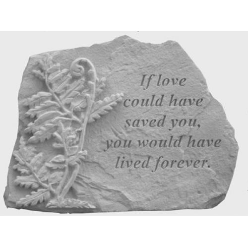 If Love Could Have... w/Fern All Weatherproof Cast Stone Memorial - 707509070328 - 07032