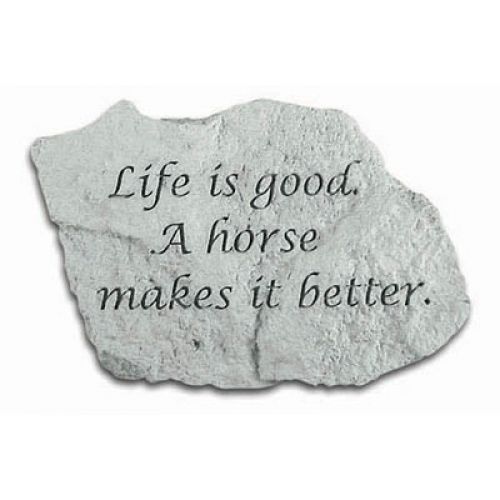 Life Is Good A Horse Is.... All Weatherproof Cast Stone - 707509475208 - 47520
