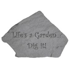 Life's A Garden...Dig It! All Weatherproof Cast Stone