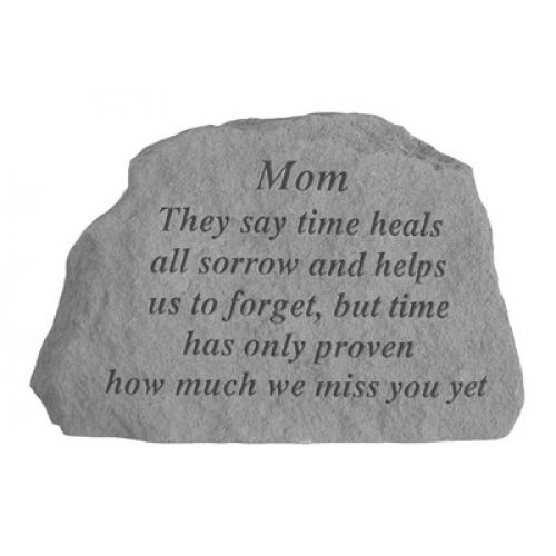 Mom They Say Time Heals All Weatherproof Cast Stone - 707509172206 - 17220