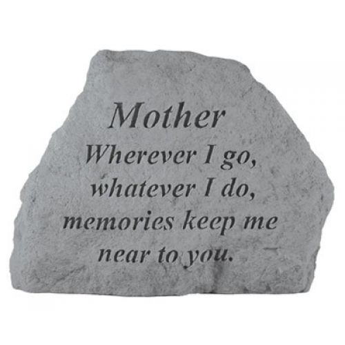 Mother Where Ever I Go... All Weatherproof Cast Stone Memorial - 707509164201 - 16420