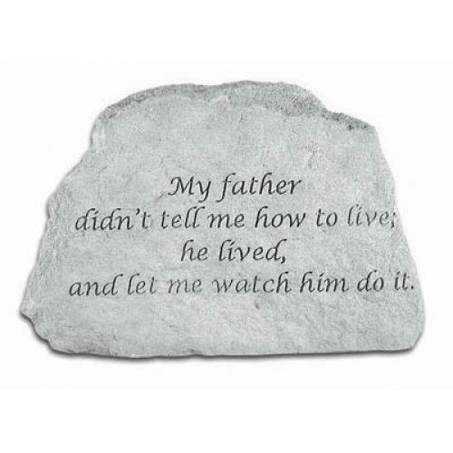 My Father Didn T Tell Me... All Weatherproof Cast Stone - 707509468200 - 46820