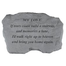 My Love - If Tears Could Build... All Weatherproof Cast Stone