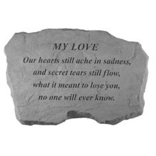 My Love- Our Hearts Still Ache... All Weatherproof Cast Stone