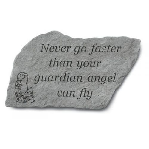 Never Go Faster Than Your Guardian Angel All Weatherproof Cast Stone - 707509919207 - 91920