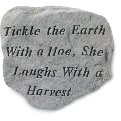 Tickle The Earth With A Hoe... All Weatherproof Cast Stone - 707509628208 - 62820
