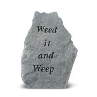 Weed It And Weep All Weatherproof Cast Stone