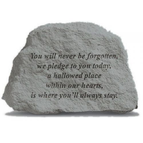 You Will Never Be Forgotten... All Weatherproof Cast Stone - 707509792206 - 79220