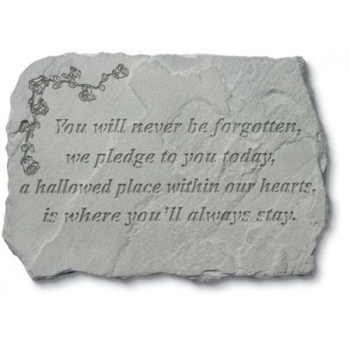 You Will Never Be Forgotten...  w/Roses All Weatherproof Cast Stone - 707509942205 - 94220