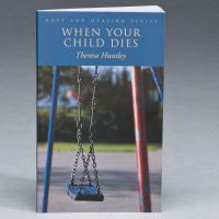 When Your Child Dies Bereavement Book