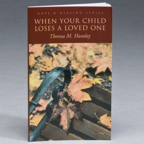 When Your Child Loses a Loved One Bereavement Book -  - 557196