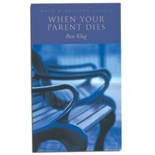 When Your Parent Dies Bereavement Book -  - 557204
